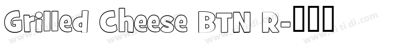 Grilled Cheese BTN R字体转换 Grilled Cheese BTN R字体转换